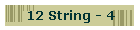 12 String - 4